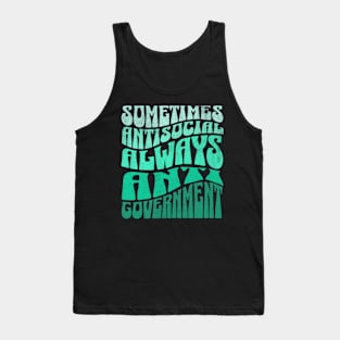 Always Anti Government Tank Top